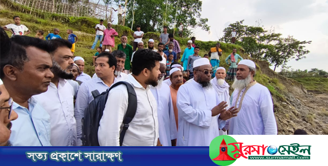 সুরমা নদীর বিভিন্ন ভাঙ্গন কবলিত এলাকা পরিদর্শনে এমপি